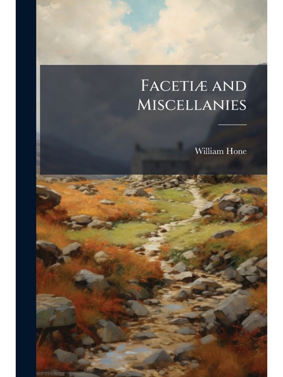 Faceti and Miscellanies