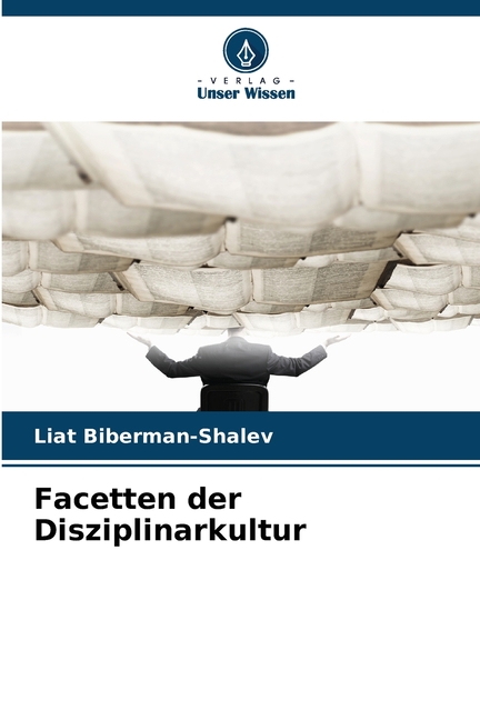 Facetten der Disziplinarkultur, (Paperback)