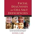 thumbnail image 1 of Facial Diagnosis of Cell Salt Deficiencies: A User's Guide, (Paperback), 1 of 1