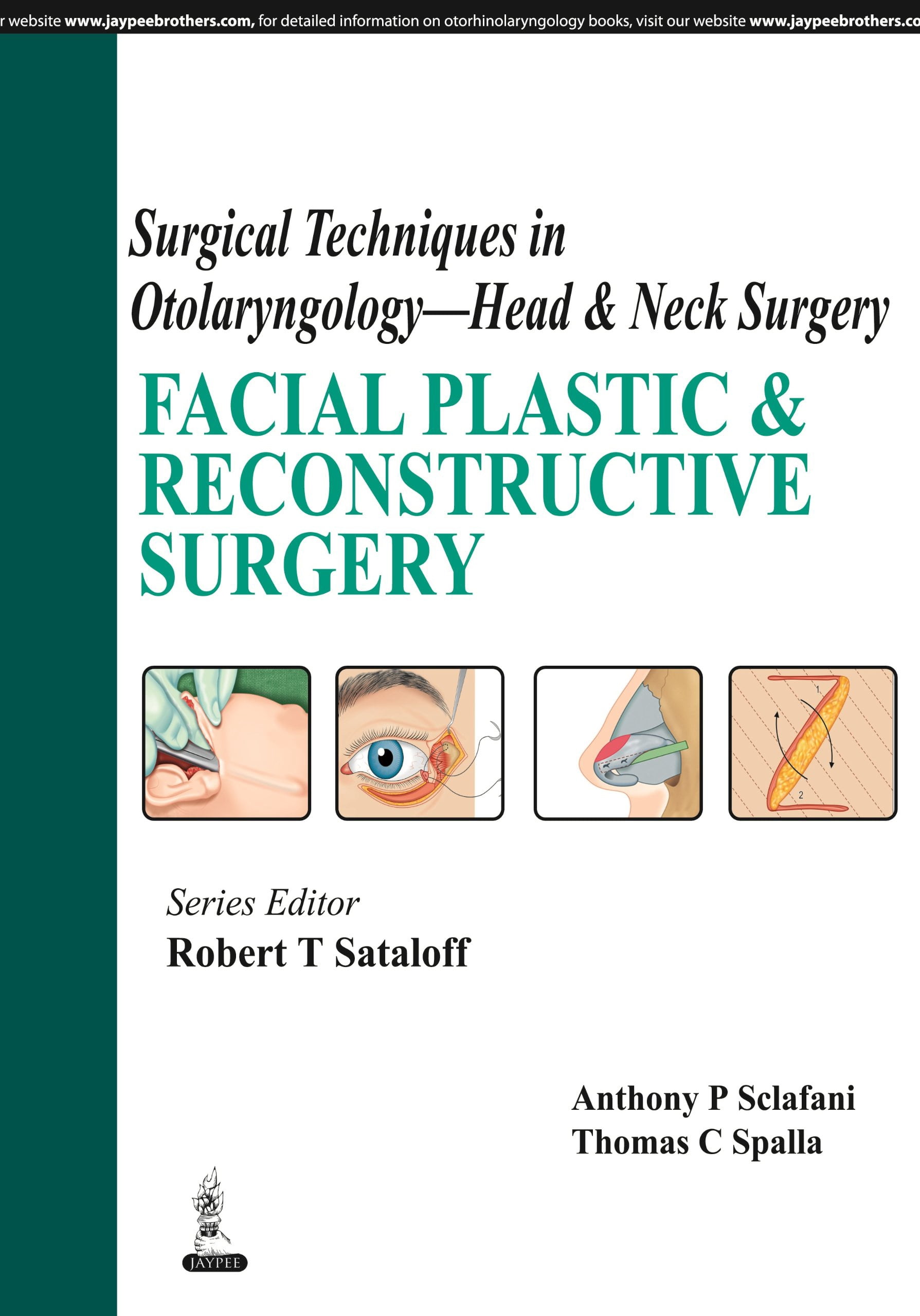 Facial Plastic and Reconstructive Surgery (Surgical Techniques in ...