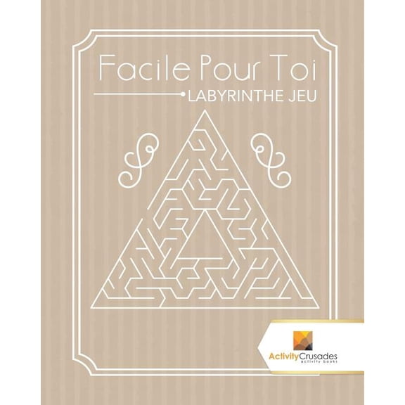 Facile Pour Toi: Labyrinthe Jeu, (Paperback)
