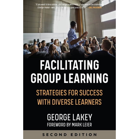 Facilitating Group Learning: Strategies for Success with Adult Learners, (Paperback)