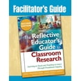 thumbnail image 1 of Pre-Owned Facilitator's Guide to The Reflective Educator's Guide to Classroom Research: Learning to Teach and Teaching to Learn Through Practitioner Inquiry (Paperback) 141296654X 9781412966542, 1 of 1