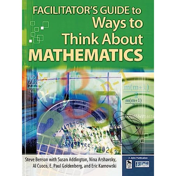 Pre-Owned Facilitator's Guide to Ways to Think about Mathematics (Paperback) 1412905206 9781412905206