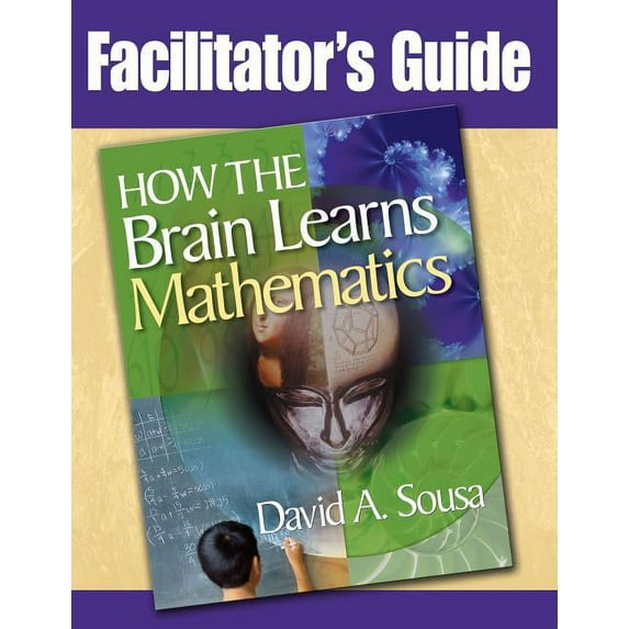 Facilitator's Guide, How the Brain Learns Mathematics, (Paperback)