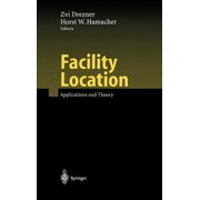 Facility Location Applications and Theory, Hardcover
