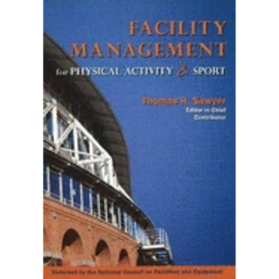 Pre-Owned Facility Management for Physical Activity & Sport (Paperback) 1571677550 9781571677556