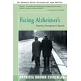 thumbnail image 1 of Facing Alzheimer's: Family Caregivers Speak, (Paperback), 1 of 1