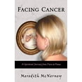 thumbnail image 1 of Pre-Owned Facing Cancer (Paperback) 0741455471 9780741455475, 1 of 1