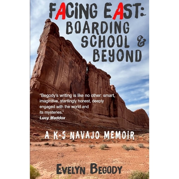 Facing East: Boarding School & Beyond, (Paperback)