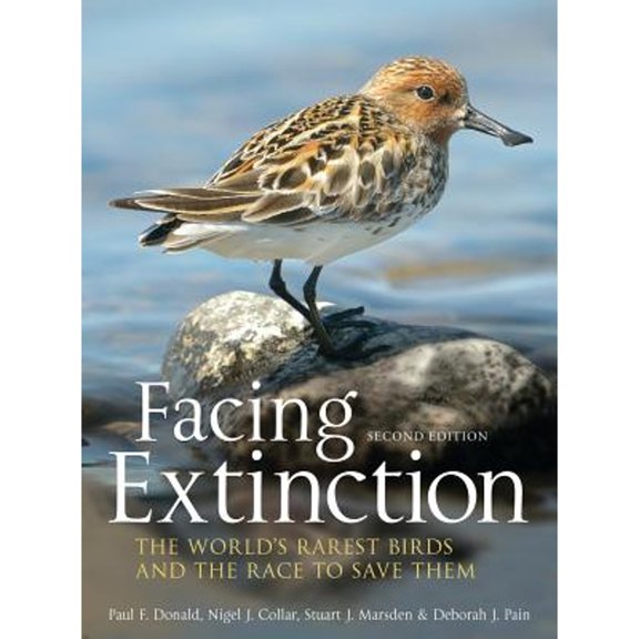 Pre-Owned Facing Extinction: The World's Rarest Birds and the Race to Save Them: 2nd Edition (Paperback) 1408189666 9781408189665