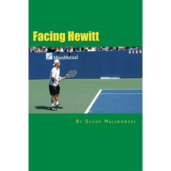 Facing Hewitt: Symposium of a Champion (Paperback) by Scoop Malinowski