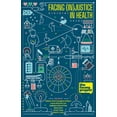 thumbnail image 1 of Facing (In)Justice In Health, (Paperback), 1 of 1