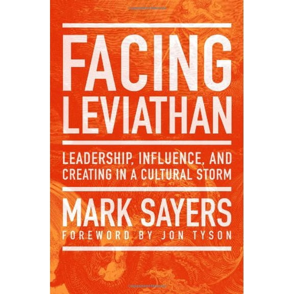 Pre-Owned Facing Leviathan: Leadership, Influence, and Creating in a Cultural Storm (Paperback) 0802410960 9780802410962