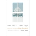 thumbnail image 1 of Facing Pages Oranges and Snow: Selected Poems of Milan Djordjevic, Book 3, (Hardcover), 1 of 1