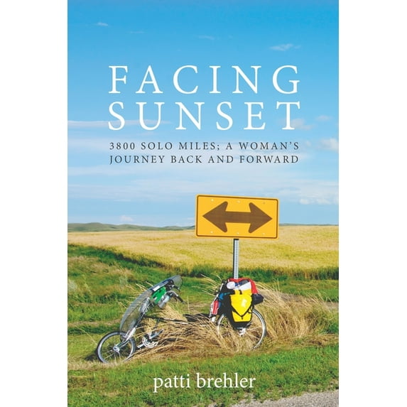 Facing Sunset: 3800 solo miles; a woman's journey back and forward, (Paperback)