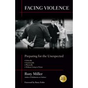 Facing Violence Preparing for the Unexpected, Hardcover