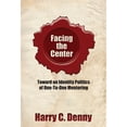 thumbnail image 1 of Pre-Owned Facing the Center: Toward an Identity Politics of One-to-One Mentoring (Paperback) 0874217679 9780874217674, 1 of 1