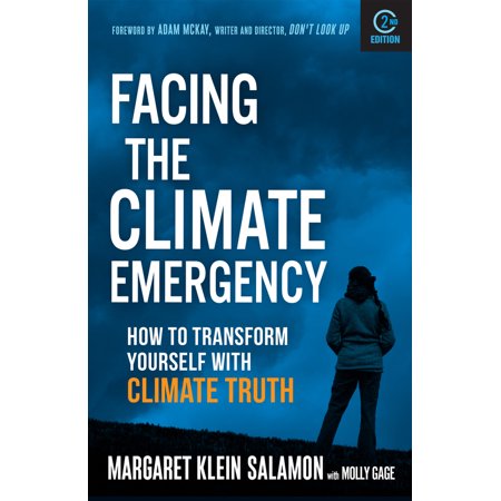 Pre-Owned Facing the Climate Emergency, Second Edition: How to Transform Yourself with Climate Truth (Paperback) 0865719918 9780865719910