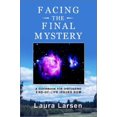 thumbnail image 1 of Pre-Owned Facing the Final Mystery: A Guidebook for Discussing End-Of-Life Issues Now (Paperback) 0759687455 9780759687455, 1 of 1