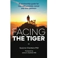 thumbnail image 1 of Facing the Tiger: A Survivorship Guide for Men with Prostate Cancer and their Partners (US edition), (Paperback), 1 of 1