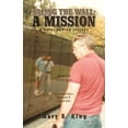 thumbnail image 1 of Facing the Wall: A Mission (Paperback), 1 of 1