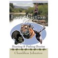 thumbnail image 1 of Fact & Fiction Hunting & Fishing Stories (Paperback) by Chambless Johnston, 1 of 1