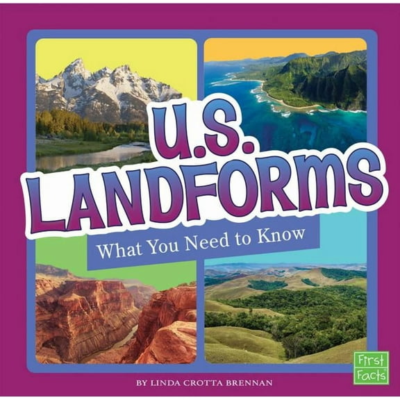 Fact Files U.S. Landforms: What You Need to Know, (Paperback)