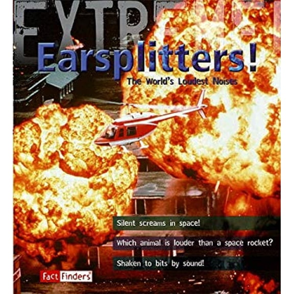 Pre-Owned Fact Finders: Extreme!: Earsplitters! : The World's Loudest Noises (Paperback)