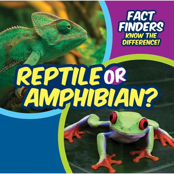 Fact Finders: Know the Difference! Reptile or Amphibian?, (Hardcover)