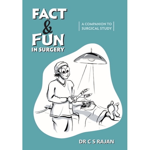 Fact & Fun In Surgery: A Companion To Surgical Study, (Paperback)
