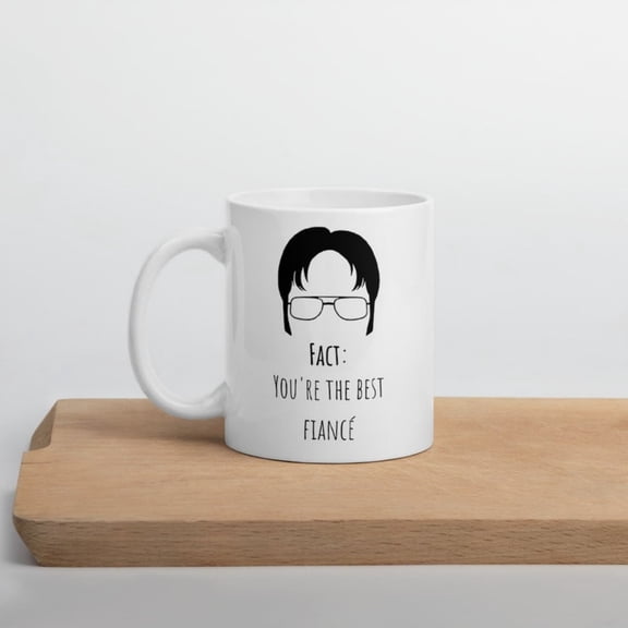 Fact You're the Best Fianc Mug - Dwight Scute Mug - The Office Mug - TV Show Mug - The Office USA - WHITE.