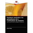 thumbnail image 1 of Facteurs associés à la prévalence et à l'utilisation du diabète (Paperback), 1 of 1