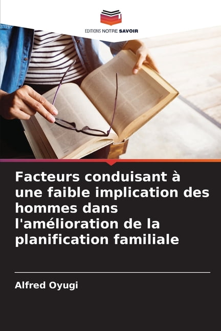 Facteurs Conduisant à Une Faible Implication Des Hommes Dans L ...