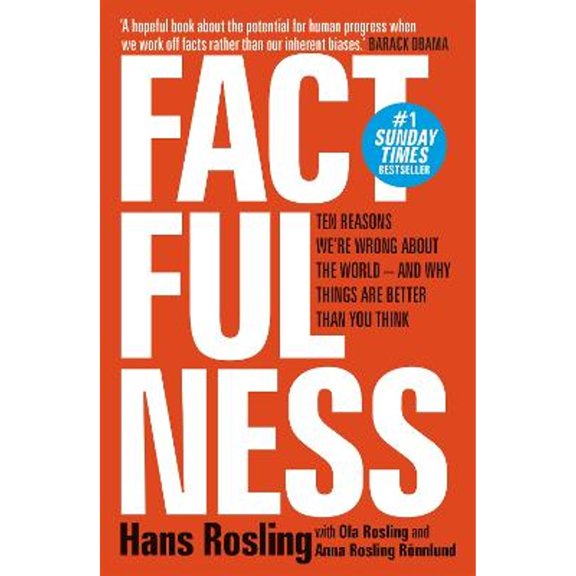 Pre-Owned Factfulness: Ten Reasons We're Wrong About The World - And Why Things A (Paperback) 147363749X 9781473637498