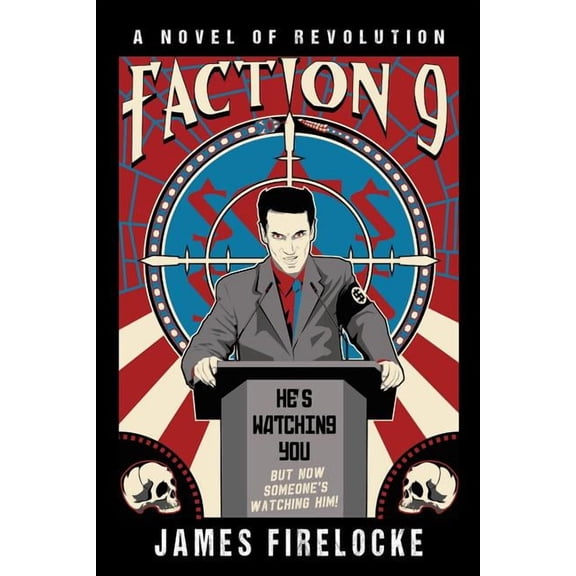 Faction 9: A Novel of Revolution (Paperback)
