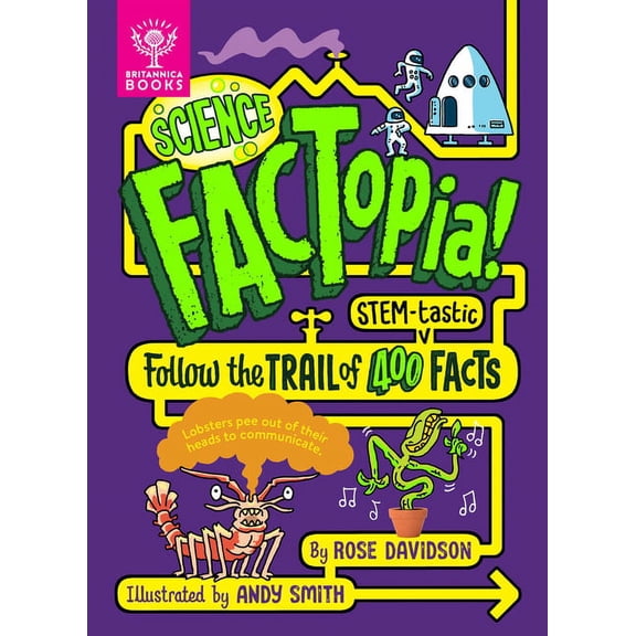 Factopia! Science Factopia!: Follow the Trail of 400 Stem-Tastic Facts, Book 6, (Hardcover)