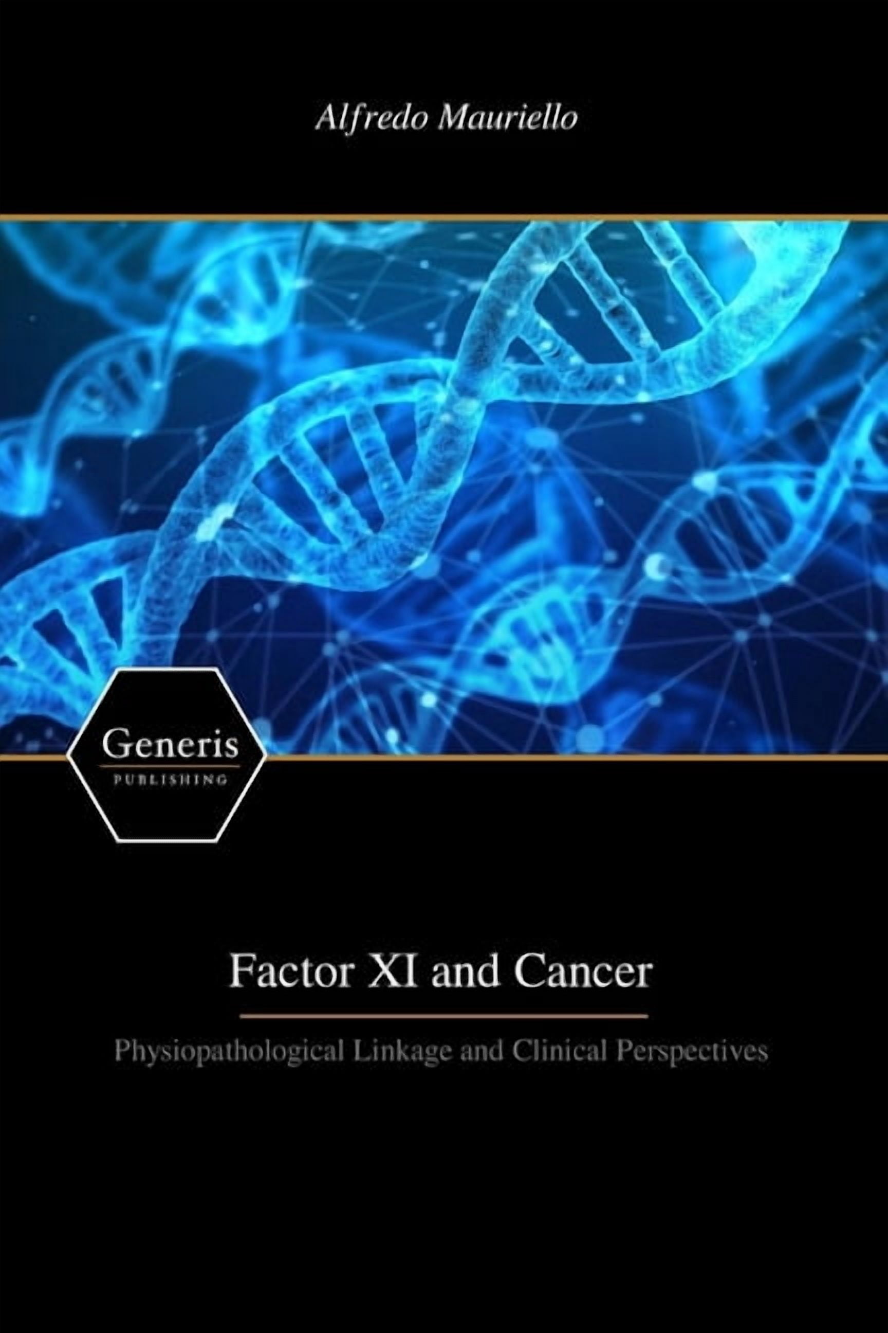 Factor XI and Cancer: Physiopathological Linkage and Clinical Perspectives, (Paperback)