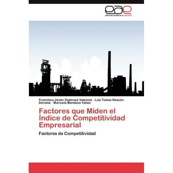 Factores Que Miden El Indice de Competitividad Empresarial (Paperback)