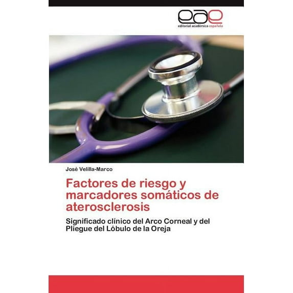 Factores de Riesgo y Marcadores Somaticos de Aterosclerosis (Paperback)