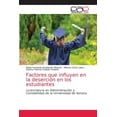thumbnail image 1 of Factores que influyen en la deserción en los estudiantes (Paperback), 1 of 1