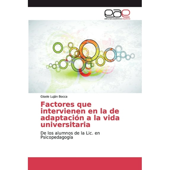 Factores que intervienen en la de adaptación a la vida universitaria (Paperback)
