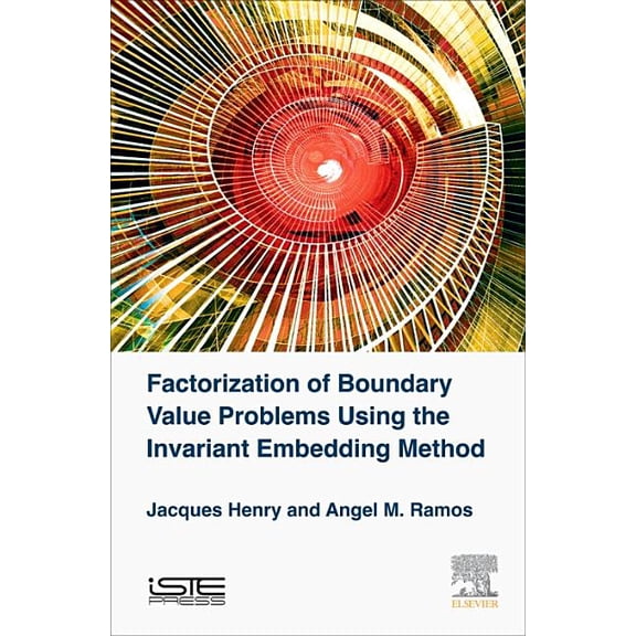 Factorization of Boundary Value Problems Using the Invariant Embedding Method, (Hardcover)
