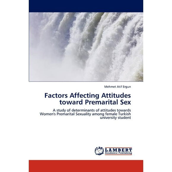 Factors Affecting Attitudes toward Premarital Sex (Paperback)