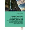 thumbnail image 1 of Factors Affecting Income Generating Activities in Ethiopia (Paperback), 1 of 1
