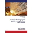 thumbnail image 1 of Factors Affecting Signal Quality in Single Mode Optical Fiber (Paperback), 1 of 1
