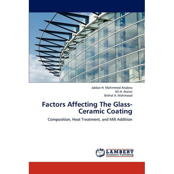 Factors Affecting the Glass-Ceramic Coating (Paperback)