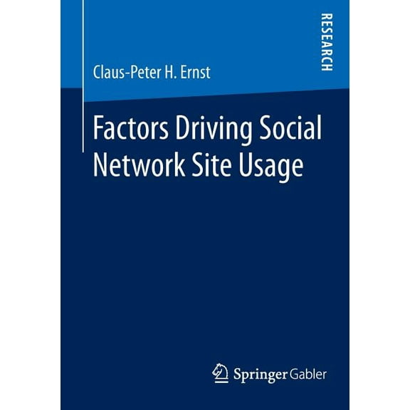 Factors Driving Social Network Site Usage, (Paperback)