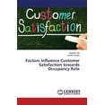 thumbnail image 1 of Factors Influence Customer Satisfaction towards Occupancy Rate (Paperback), 1 of 1
