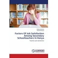 thumbnail image 1 of Factors Of Job Satisfaction Among Secondary Schoolteachers In Kenya (Paperback), 1 of 1